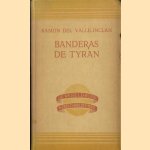 Banderas de Tyran
Ramon de Valle-Inclan
€ 8,00 Banderas de Tyran
Ramon de Valle-Inclan
€ 8,00