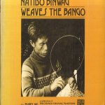 Natido Binwag weaves the Bango
Mary Ng
€ 25,00 Natido Binwag weaves the Bango
Mary Ng
€ 25,00