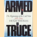 Armed truce. The Beginnings of the Cold War 1945-1946
Hugh Thomas
€ 10,00 Armed truce. The Beginnings of the Cold War 1945-1946
Hugh Thomas
€ 10,00