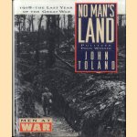 No Man's Land: 1918 The Last Year of the Great War
John Toland
€ 10,00 No Man's Land: 1918 The Last Year of the Great War
John Toland
€ 10,00
