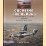 Crossing The Border. De Koninklijke Luchtmacht na de val van de Berlijnse Muur
Erwin van Loo
€ 10,00 Crossing The Border. De Koninklijke Luchtmacht na de val van de Berlijnse Muur
Erwin van Loo
€ 10,00