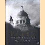 Blitz. The Story of 29th December 1940
M.J. Gaskin
€ 8,00