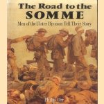 The Road to the Somme. Men of the Ulster Division Tell Their Story
Philip Orr
€ 8,00