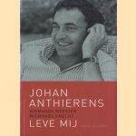 Niemands meester, niemands knecht. Leve mij: autobiografische teksten
Johan Anthierens
€ 12,50