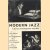 Modern Jazz: A Survey of Developments since 1939
Alun Morgan e.a.
€ 15,00 Modern Jazz: A Survey of Developments since 1939
Alun Morgan e.a.
€ 15,00