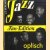 Jazz Optisch. Fan-Edition
Joachim Ernst Berendt
€ 8,00 Jazz Optisch. Fan-Edition
Joachim Ernst Berendt
€ 8,00