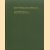Rotterdam Papers II. A contribution to medieval archaeology. Teksten van lezingen, gehouden tijdens het Symposium "Woning en huisraad in de Middeleeuwen" te Rotterdam van 20 t/m 22 maart 1973
J.G.N. Renaud
€ 10,00 Rotterdam Papers II. A contribution to medieval archaeology. Teksten van lezingen, gehouden tijdens het Symposium "Woning en huisraad in de Middeleeuwen" te Rotterdam van 20 t/m 22 maart 1973
J.G.N. Renaud
€ 10,00