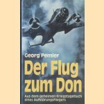 Der Flug zum Don. Aus dem geheimen Kriegstagebuch eines Aufklärungsfliegers
Georg Pemler
€ 8,00