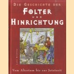 Die Geschichte der Folter und Hinrichtung
Lars Richter
€ 6,50 Die Geschichte der Folter und Hinrichtung
Lars Richter
€ 6,50