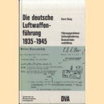 Die Deutsche Luftwaffenführung 1935 - 1945. Führungsprobleme, Spitzengliederung, Generalstabsausbildung
Horst Boog
€ 250,00 Die Deutsche Luftwaffenführung 1935 - 1945. Führungsprobleme, Spitzengliederung, Generalstabsausbildung
Horst Boog
€ 250,00