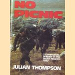 No Picnic: 3 Commando Brigade in the South Atlantic, 1982
Julian Thompson
€ 15,00 No Picnic: 3 Commando Brigade in the South Atlantic, 1982
Julian Thompson
€ 15,00