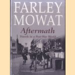 Aftermath. Travels in a Post-War World
Farley Mowat
€ 12,50 Aftermath. Travels in a Post-War World
Farley Mowat
€ 12,50