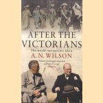 After The Victorians: The World Our Parents Knew
A.N. Wilson
€ 8,00