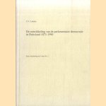 De ontwikkeling van de parlementaire democratie in Duitsland 1871-1990 door C.V. Lafeber