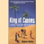 King Of Cannes: A Journey into the Underbelly of the Movies
Stephen Walker
€ 8,00 King Of Cannes: A Journey into the Underbelly of the Movies
Stephen Walker
€ 8,00