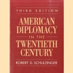 American Diplomacy in the Twentieth Century
Robert D. Schulzinger
€ 6,00 American Diplomacy in the Twentieth Century
Robert D. Schulzinger
€ 6,00