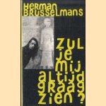 Zul je mij altijd graag zien?
Herman Brusselmans
€ 6,00 Zul je mij altijd graag zien?
Herman Brusselmans
€ 6,00