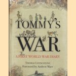 Tommy's War. A First World War Diary 1913-1918
Thomas Cairns Livingstone
€ 12,50