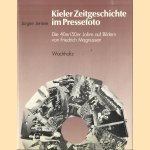 Kieler Zeitgeschichte im Pressefoto. Die 40er/50er Jahre auf Bildern von Friedrich Magnussen
Jürgen Jensen
€ 8,00 Kieler Zeitgeschichte im Pressefoto. Die 40er/50er Jahre auf Bildern von Friedrich Magnussen
Jürgen Jensen
€ 8,00