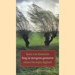 Nog in morgens gemeten. Nieuw Herwijns dagboek
Koos van Zomeren
€ 20,00 Nog in morgens gemeten. Nieuw Herwijns dagboek
Koos van Zomeren
€ 20,00
