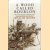 A Wood Called Bourlon: The Cover-Up After Cambrai, 1917 door William Moore
