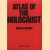Atlas of the Holocaust door Martin Gilbert