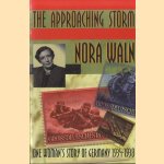 The Approaching Storm. One Woman's Story of Germany, 1934-1938
Nora Waln
€ 20,00