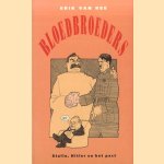 Bloedbroeders: Stalin, Hitler en het pact
Erik van Ree
€ 6,00
