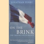 On the Brink: The Trouble with France
Jonathan Fenby
€ 8,00 On the Brink: The Trouble with France
Jonathan Fenby
€ 8,00