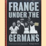 France Under the Germans: Collaboration and Compromise
Philippe Burrin
€ 12,50 France Under the Germans: Collaboration and Compromise
Philippe Burrin
€ 12,50