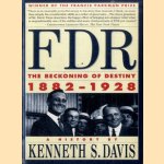 FDR: The Beckoning of Destiny, 1882-1928 door Kenneth Sydney Davis