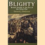 Blighty. British Society in the Era of the Great War
Gerard J. DeGroot
€ 10,00