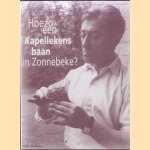 Hoezo een Kappellekensbaan in Zonnebeke? (niet zomaar een Louis Paul Boon hulde) op vrijdag 23 april 19999 vanaf 18 uur
diverse auteurs
€ 20,00 Hoezo een Kappellekensbaan in Zonnebeke? (niet zomaar een Louis Paul Boon hulde) op vrijdag 23 april 19999 vanaf 18 uur
diverse auteurs
€ 20,00
