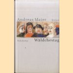 Waldchestag
Andreas Maier
€ 10,00 Waldchestag
Andreas Maier
€ 10,00
