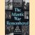 The Atlantic War Remembered: An Oral History Collection
John T. Mason Jr.
€ 12,50