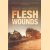 Flesh Wounds door David Holbrook