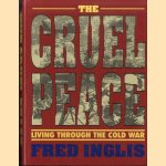 Cruel Peace: Living Through the Cold War
Fred Inglis
€ 10,00 Cruel Peace: Living Through the Cold War
Fred Inglis
€ 10,00