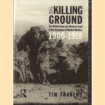 The Killing Ground: The British Army, the Western Front and the Emergence of Modern Warfare 1900-1918
Tim Travers
€ 10,00 The Killing Ground: The British Army, the Western Front and the Emergence of Modern Warfare 1900-1918
Tim Travers
€ 10,00