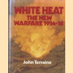 White Heat: The New Warfare 1914-18
John Terraine
€ 15,00 White Heat: The New Warfare 1914-18
John Terraine
€ 15,00
