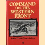 Command on the Western Front: The Military Career of Sir Henry Rawlinson, 1914-18
Robin Prior e.a.
€ 45,00