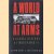 A World at Arms. A Global History of World War II door Gerhard L. Weinberg