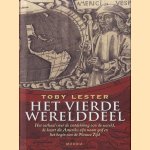 Het vierde werelddeel. Het verhaal over de ontdekking van de wereld, de kaart die Amerika zijn naam gaf en het begin van de Nieuwe Tijd
Toby Lester
€ 10,00