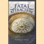 Fatal Attraction. Magnetic Mysteries of the Enlightenment
Patricia Fara
€ 6,00 Fatal Attraction. Magnetic Mysteries of the Enlightenment
Patricia Fara
€ 6,00