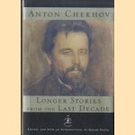 Longer Stories from the Last Decade
Anton Chekhov
€ 12,50 Longer Stories from the Last Decade
Anton Chekhov
€ 12,50