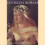 Lucrezia Borgia
Maria Bellonci
€ 8,00 Lucrezia Borgia
Maria Bellonci
€ 8,00