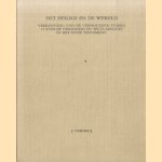 Het heilige en de wereld. Verkenning van de verhouding tussen cultische heiligheid en ‘secularisatie’ in het Oude Testament / Kultische Heiligkeit und Säkularisierung Untersuchung über ihr Verhältnis im Alten Testament door J. Verheul