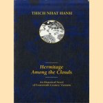 Hermitage Among the Clouds. An Historical Novel of Fourteenth Century Vietnam door Thich Nhat Hanh