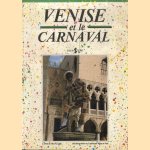 Venise et le carnaval door Rédaction de la Edizione Storti