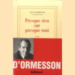 Presque rien sur presque tout
Jean d' Ormesson
€ 10,00 Presque rien sur presque tout
Jean d' Ormesson
€ 10,00