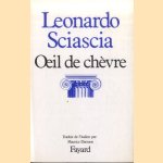 L'oeil de chèvre
Leonardo Sciascia
€ 10,00 L'oeil de chèvre
Leonardo Sciascia
€ 10,00
